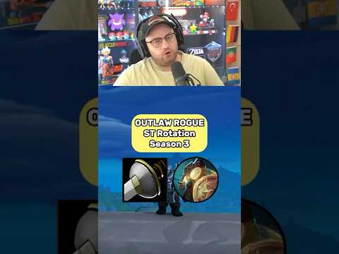 Outlaw Rogue - Same story NEW?! | Season 3 - ST Rotation - Patch 11.2