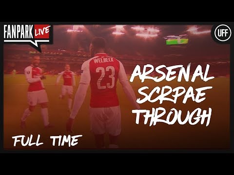 Arsenal Scrape Through - CSKA Moscow 2-2 Arsenal  - Full Time Phone In - FanPark Live