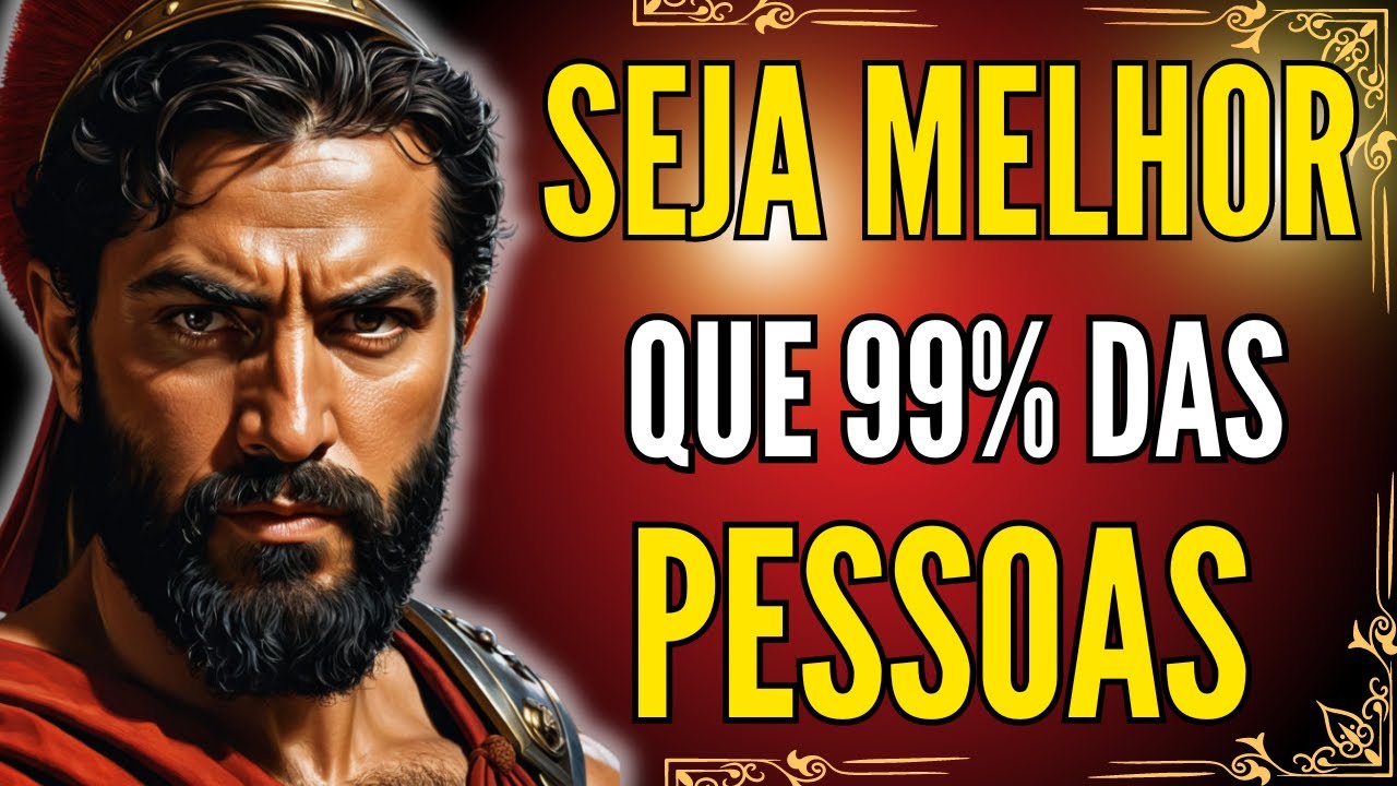 FAÇA o que 99% das PESSOAS não têm CORAGEM de fazer, e VOCÊ se tornará MELHOR que elas I ESTOICISMO
