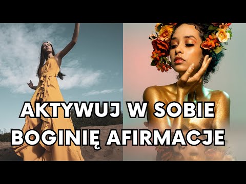Aktywacja Energii Bogini NAJLEPSZE AFIRMACJE