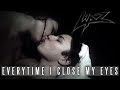 Lipz - Everytime I Close My Eyes (Official music ...