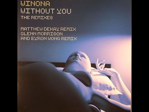 Winona ‎– Without You (Glenn Morrison & Byron Wong Remix)