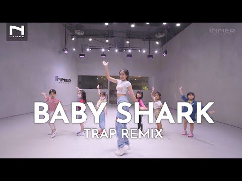 INNER KIDS I BABY SHARK - TRAP REMIX