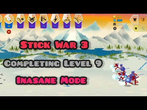 Completing Campaign Level 9 | Insane Mode | Stick War 3