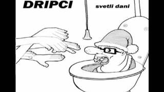 Prljavi Dripci - Svetli Dani