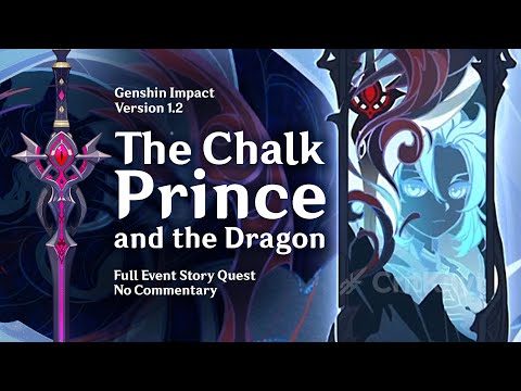 The Chalk Prince and the Dragon | Full Story - Eng Dub (No Commentary) | Genshin Impact 1.2