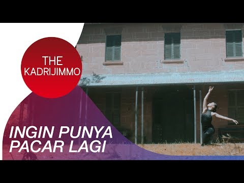 The KadriJimmo - Ingin Punya Pacar Lagi | Official Music Video