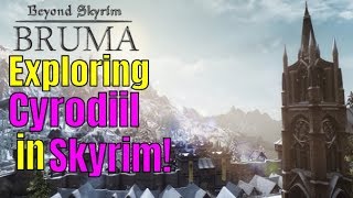 BEYOND SKYRIM BRUMA - HUGE MOD for Skyrim Special Edition! Exploring CYRODIIL and Killing OGRES!