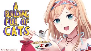 【A BUILDING FULL OF CATS】We Fill Our Buckets with Cats Instead【NIJISANJI | Layla Alstroemeria】