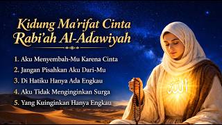 Download lagu Kidung Ma'rifat Cinta Rabi'ah Al-Adawiyah | Dzikir & Lagu Sufi Penenang Hati | Musik Sufi 2026 mp3