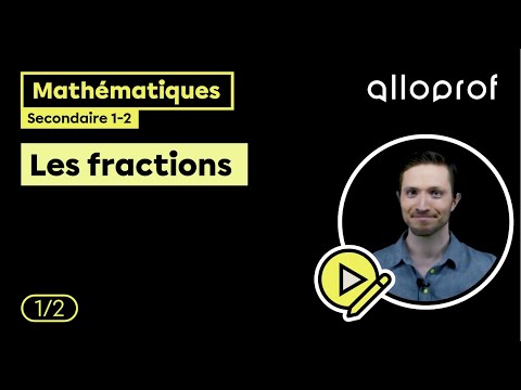 Les fractions (1/2) | Mathématiques | Alloprof