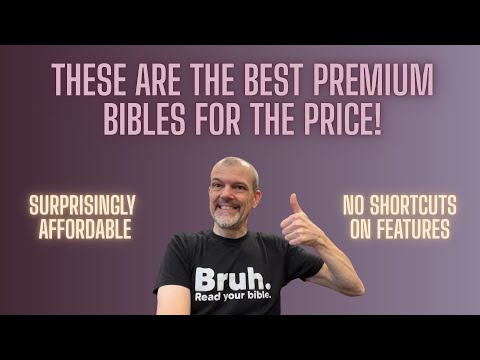 Most Underrated Premium Bibles? 