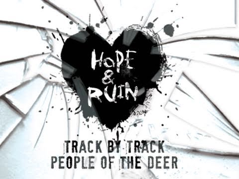 Track By Track: Hope & Ruin: People Of The Deer