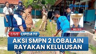 Rayakan Kelulusan dengan Aksi Hijau, SMPN 2 Lobalain Tebar Kepedulian Lingkungan