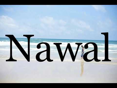 How To Pronounce Nawal🌈🌈🌈🌈🌈🌈Pronunciation Of Nawal