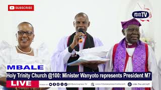 Holy Trinity Church Nabumali celebrates 100yrs of existence, Minister Wanyoto represents President 