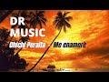 Chichi Peralta - Me enamoré