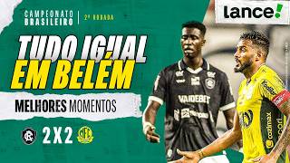 REMO 2 X 2 MIRASSOL | MELHORES MOMENTOS | 2ª RODADA | CAMPEONATO BRASILEIRO
