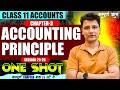 3 Accounting Principle ONE SHOT Class 11th Accounts Full Chapter With Solutions In 1 5 Hour