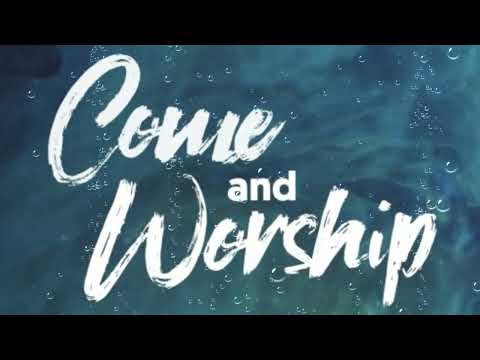 Thumbnail for Come And Worship video