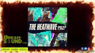 The Heatwave Ft Stylo G - Closer To Me (Raw)