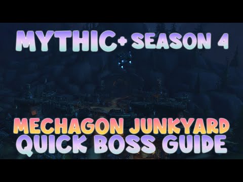 WoW Shadowlands Season 4 | Mechagon Junkyard Mythic+ | Quick Boss Guide