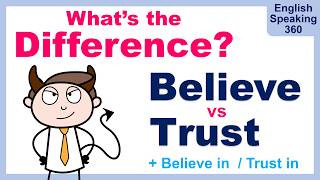 BELIEVE vs TRUST: What's the Difference? | BELIEVE IN vs TRUST IN | Real-Life English + Final Quiz