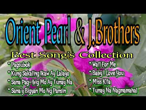 Orient Pearl & J.Brothers, Best Song's Collection, Cover By: FM Music Hits