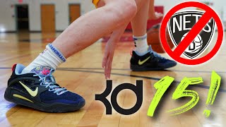 Nike KD 15 Performance Review! | Testing Kevin Durant’s NEW & FIRST Basketball Shoe After The NETS!