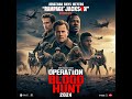 Operation Blood Hunt 2024 Movie Action Adventure Horror Thriller Official Trailer ScreenScout U5d