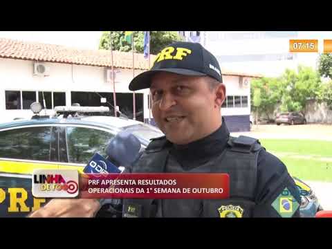 LINHA DE FOGO 07 10  PRF apresenta resultados operacionais