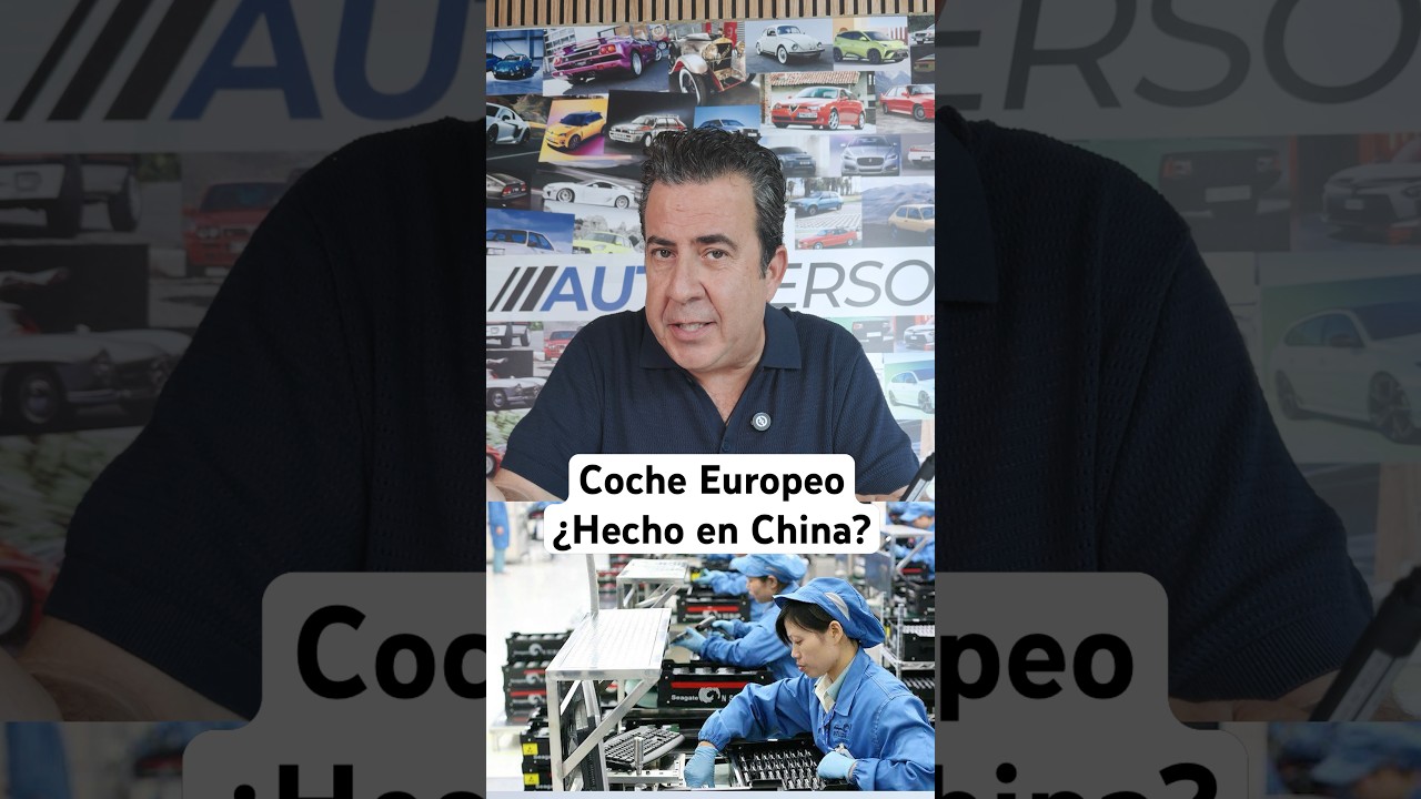 ¿Te comprarías un coche europeo fabricado en China?
