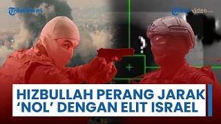 Hizbullah Perang Jarak Nol dengan Pasukan Israel di Bint Jbeil, Perlawanan Siapkan Zona Jebakan