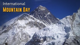 International Mountain Day | Theme, History, Status and Key Facts here