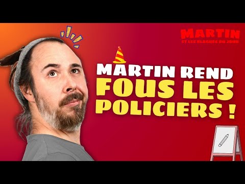 Martin rend fous les policiers! - L'Appel Trop Con