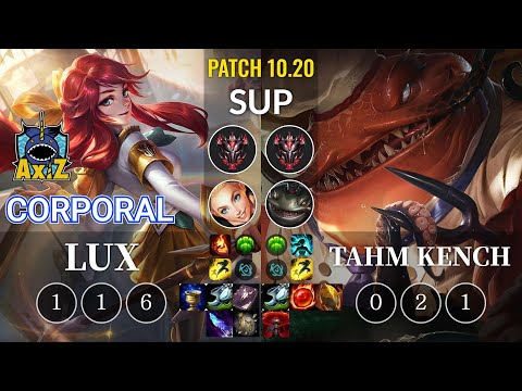 AXIZ Corporal Lux vs Tahm Kench Sup - KR Patch 10.20