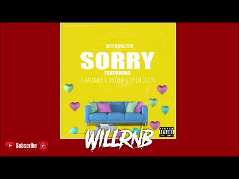 WtfnonStop Feat. Droyd x OpenCeazn & J3Moran - Sorry (R&B 2022)