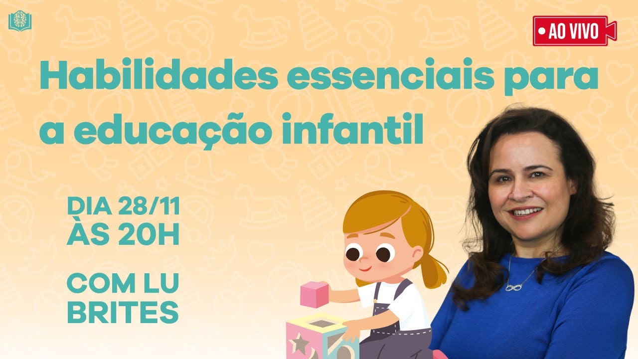 Habilidades Essenciais para a Educação Infantil - Crianças de 1 a 3 anos