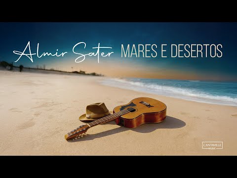 Mares E Desertos - Almir Sater