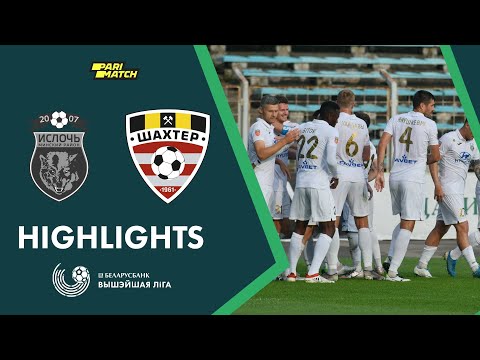 Highlights. Isloch - Shakhter