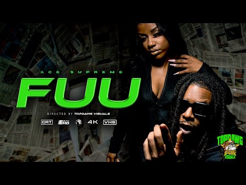 ACE $UPREME - FUU (Official Video) | DIR TOPDAWG VISUALS