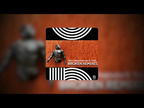 Niko Diamanopoulos - Broken Feat. Toshi (Saint Evo Remix) | 001