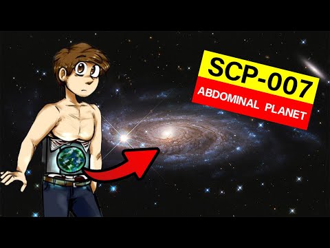 SCP-007 "Abdominal Planet" Explained