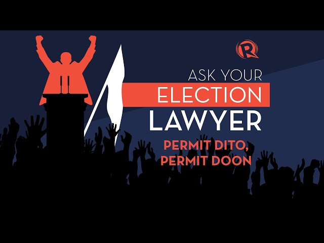 Ask Your Election Lawyer: Permit dito, permit doon