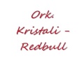 Ork Krsitali Redbull