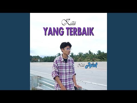 Kau Yang Terbaik (Siapalah Diriku)