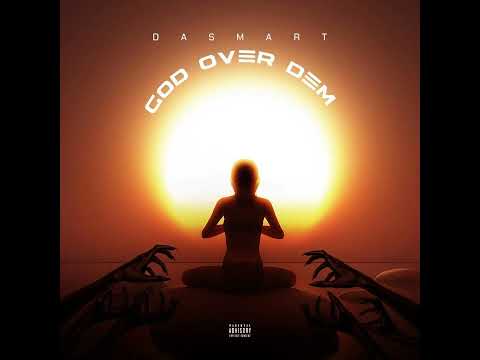 Dasmart   GOD God Over Dem  Spedup Fast