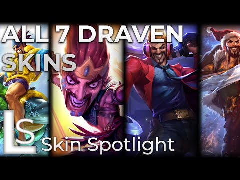 ALL DRAVEN SKINS - Skin Spotlight - League of Legends - Patch 9.23