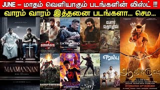 JUNE Month - Tamil Releases | Tamil & Tamil Dubbed Movies | Upcoming Movies | New Releases