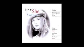 One Morning in May - Eddie Thompson Trio